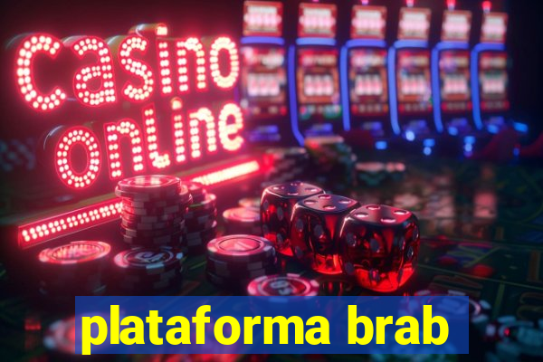 plataforma brab